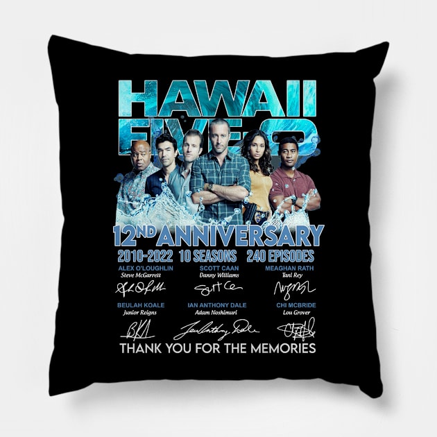 Hawaii Five O 12nd Years 2010 2022 Signatures Pillow by chancgrantc@gmail.com