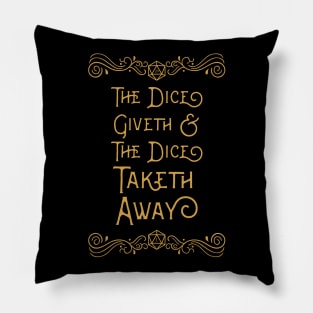 The Dice Giveth and Taketh Away D20 Dice Pillow