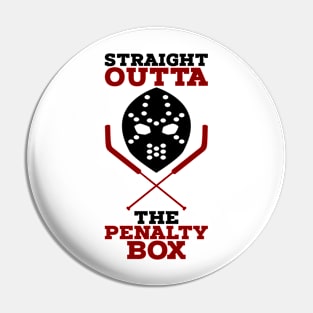 Straight Outta The Penalty Box Pin