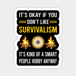 Smart People Hobby Survivalism Prepper Preppers Survival Magnet