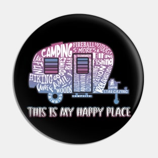 This Is My Happy Place Camping Outdoor Gift Pin