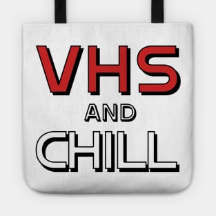 VHS and Chill Tote