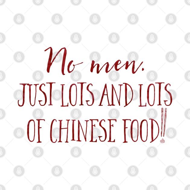 No men. Just lots and lots of Chinese Food! by Stars Hollow Mercantile