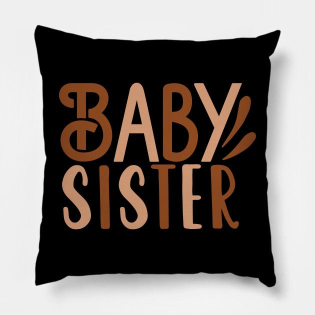 Baby Sister Pillow by família