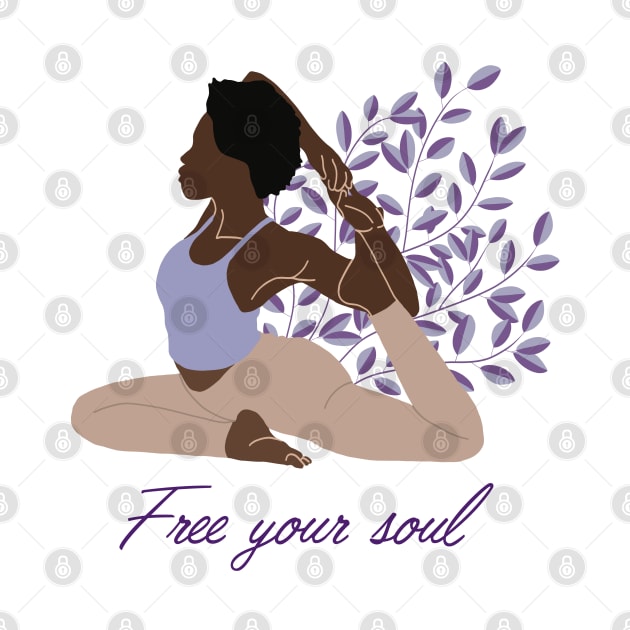 Free Your Soul Kundalini Ashtanga Hatha Asanas Yogi Yoga by GraphicsLab