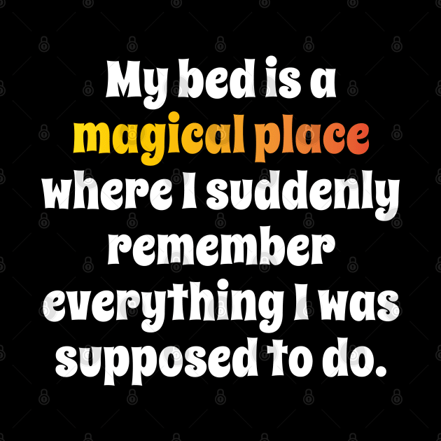 My Bed Is A Magical Place by AmazingVision