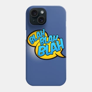 Blah Blah Blah Phone Case