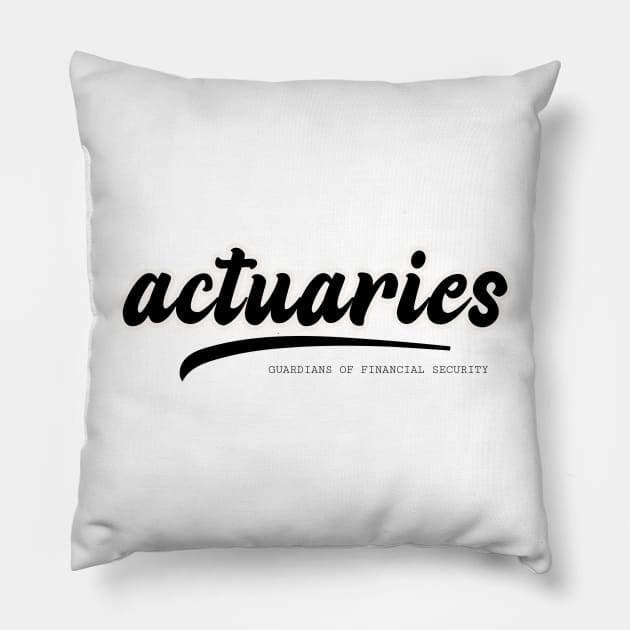 actuaries guardians of financial security Pillow by juinwonderland 41