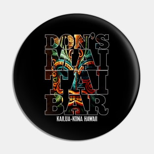 Don's Mai Tai Bar Kailua-Kona Hawaii Tiki Bar Collection Pin