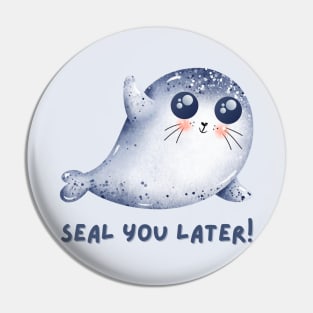 Seal You Later Cute Kawaii Funny Ocean Animal Pun Pin