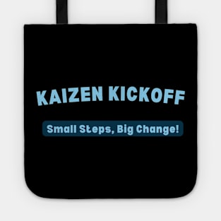 KAIZEN Kickoff, Small Steps Big Change Tote