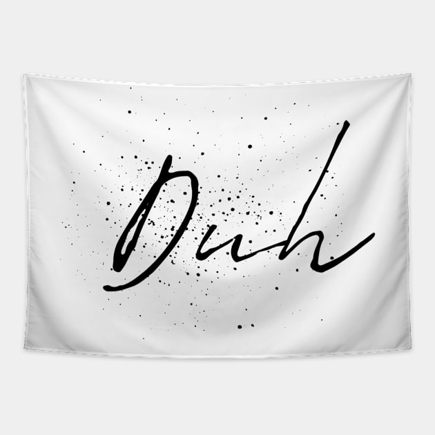 duh Tapestry by GMAT