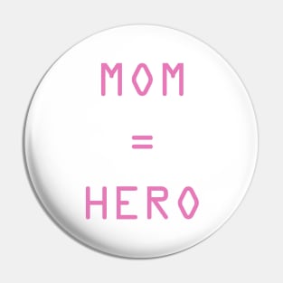 Mom Acronym Mom Hero Pin