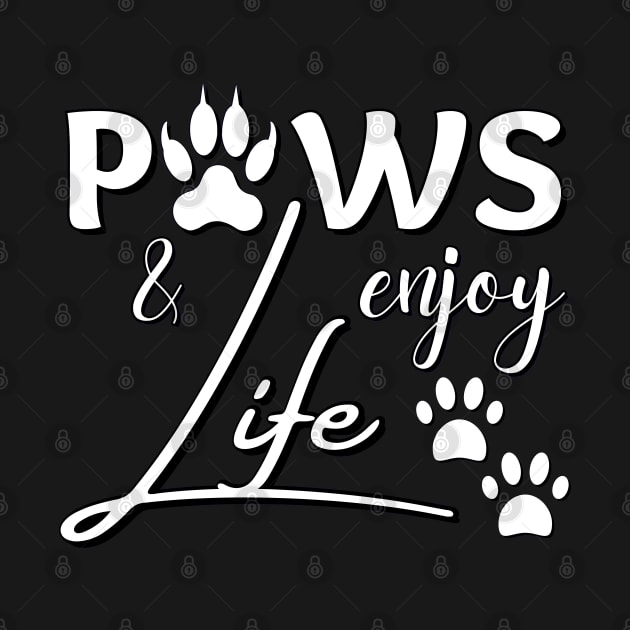 Paws and enjoy life - white paw prints by Try It