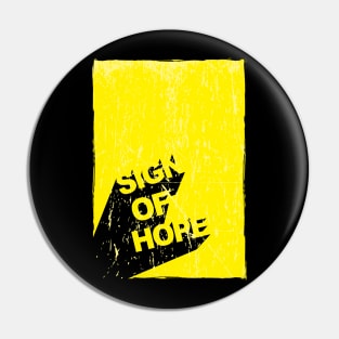 Sign of Hope Pin