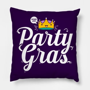 Cute Mardi Gras Shirt, More Like Party Gras Pillow