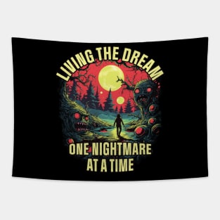 Living The Dream One Nightmare At A Time Tapestry