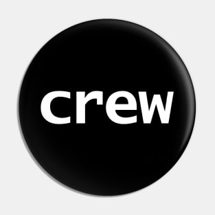 Crew Minimal Typography Pin