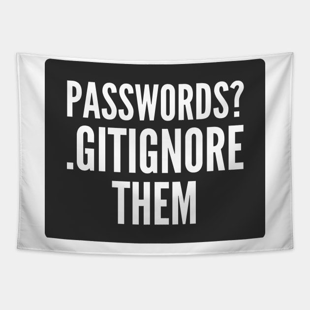 Secure Coding Passwords Gitignore them Black Background Tapestry by FSEstyle