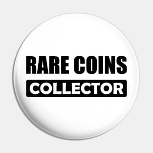 Rare Coins Collector Pin