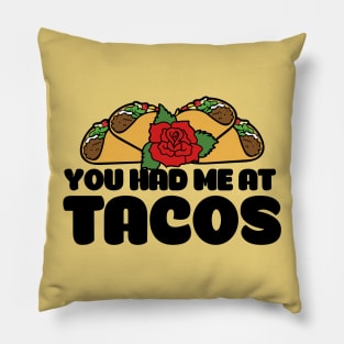 You had me at tacos Pillow