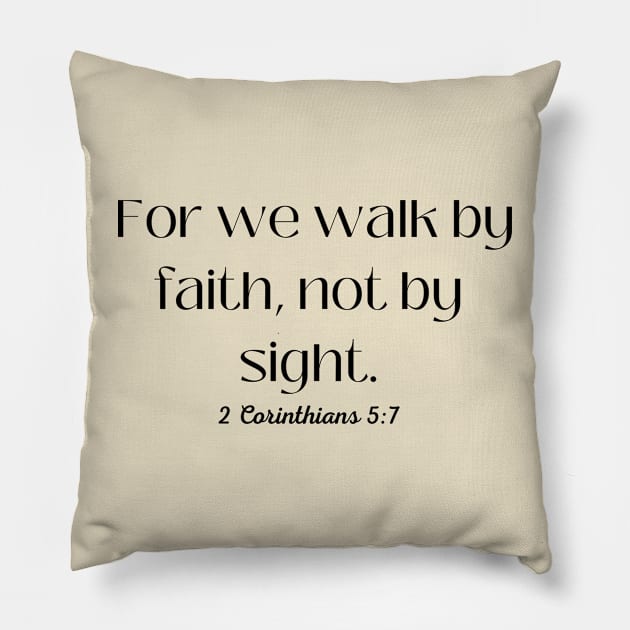 Bible Verse 2 Corinthians 5:7 Pillow by Rev-y'all-ations