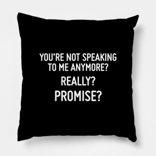 Promise? Pillow