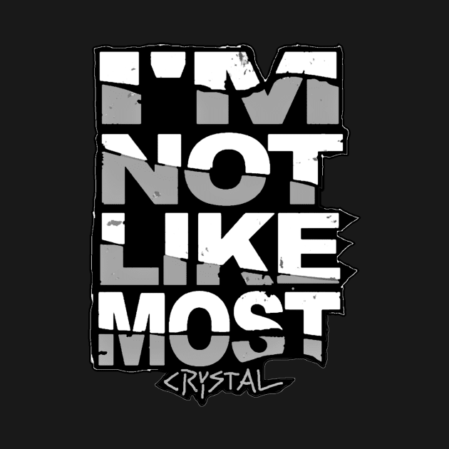 CRYSTAL ''NOT LIKE MOST'' by KVLI3N