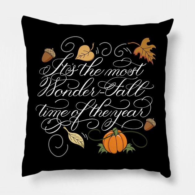 It’s the most Wonder-Fall time of the year 1 Pillow by Gsallicat