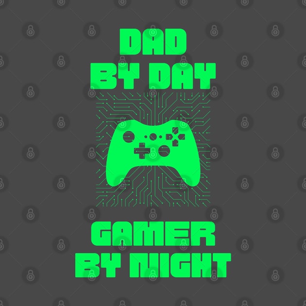 Dad By Day Gamer By Night by debageur