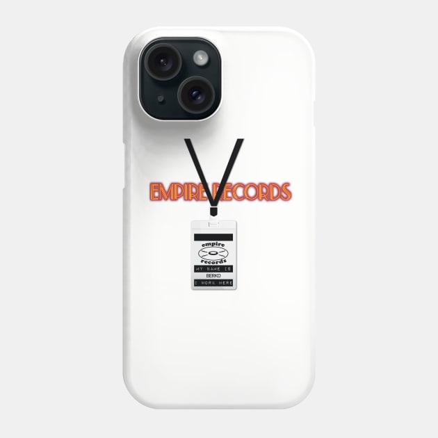 Empire Records Employee Badge - Berko Phone Case by 3 Guys and a Flick