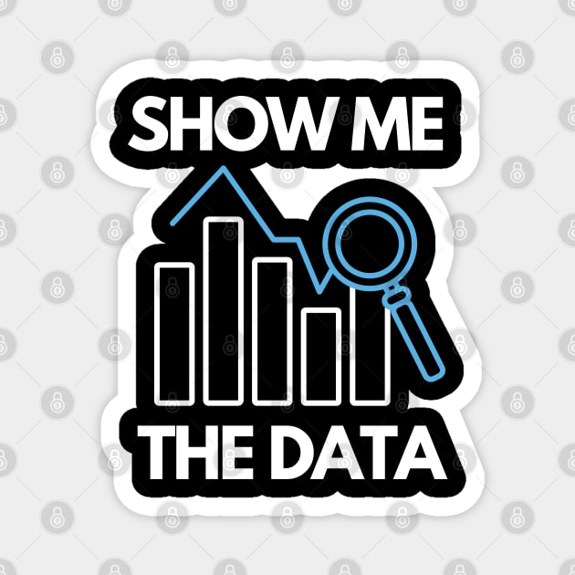 Show me the data Magnet by wondrous