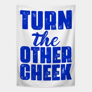 Turn The Other Cheek Tapestry