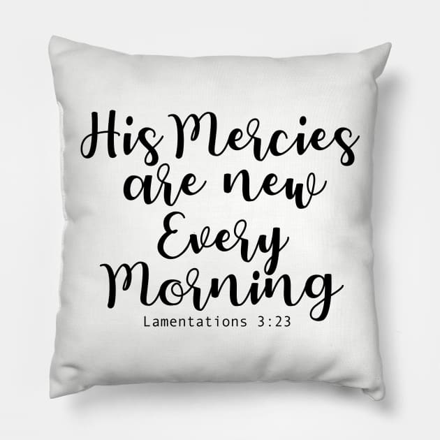 His mercies are new every morning Pillow by cbpublic