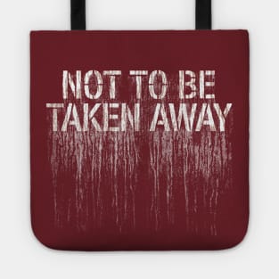 NOT TO BE TAKEN AWAY - Moon #2 Tote