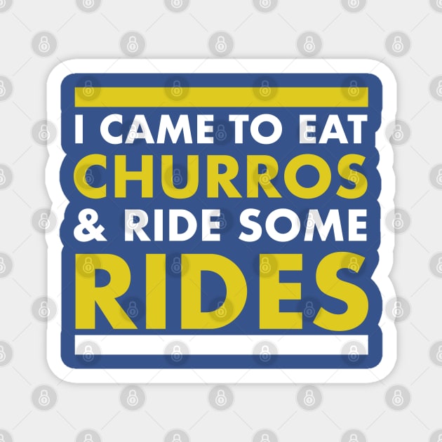 Churros & Rides Magnet by PopCultureShirts