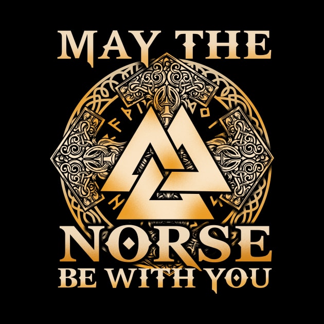 May The Norse Be With You Viking T-Shirt by biNutz