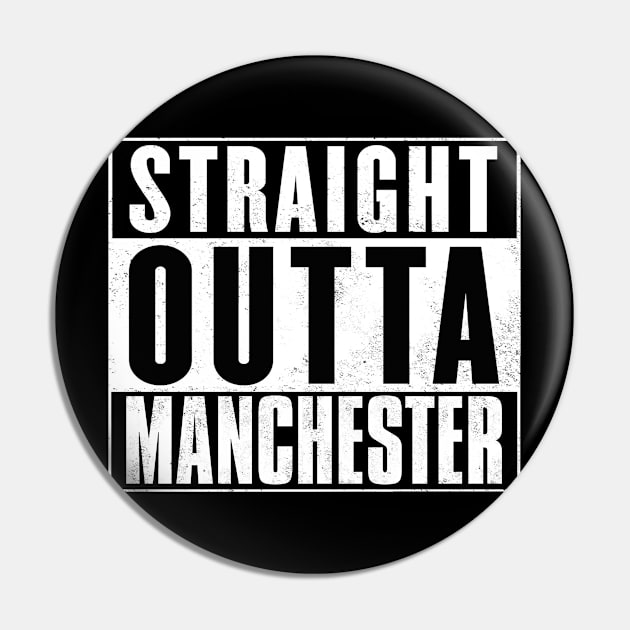 Straight Outta Manchester Pin by Ireland