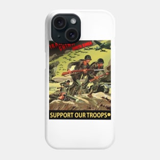 Army - Iran - China - N Korea - Support Our Troops Phone Case