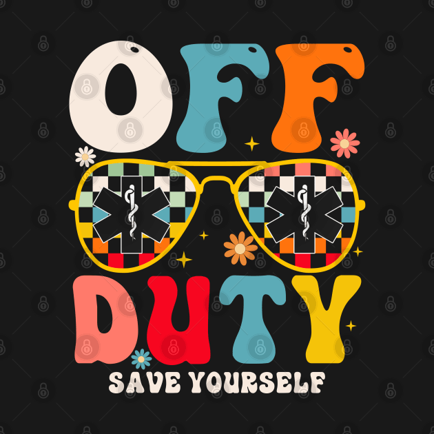 Off Duty Save Yourself by CikoChalk