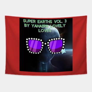 Super Earths Vol. 3 By Yahaira Lovely Loves Tapestry