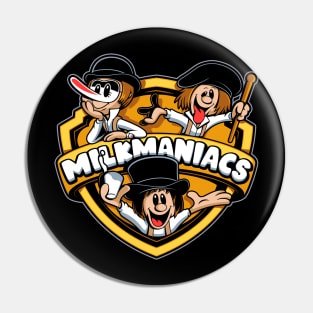 Milkmaniacs Pin