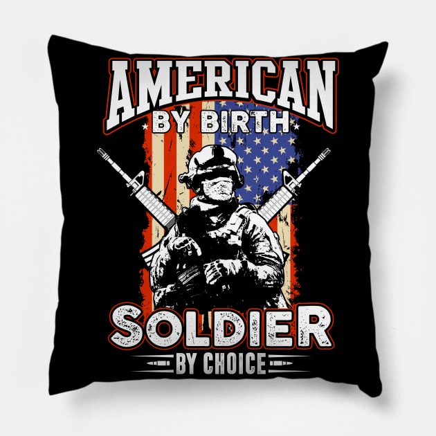 Proud US Veteran Dad Papa Gifts American By Birth Soldier By Choice Pillow by You'reStylish