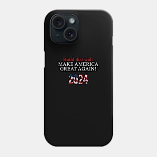 Trump - Build that Wall Phone Case