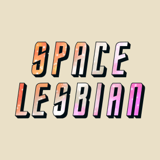 space lesbian T-Shirt