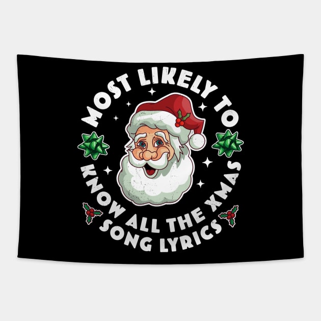Most Likely To Know All The Christmas Song Lyrics Tapestry by OrangeMonkeyArt