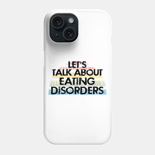 Eating disorders. Anorexia, bulimia. Let's talk about mental health. Mental health matters. Vintage design. Phone Case by BlaiseDesign