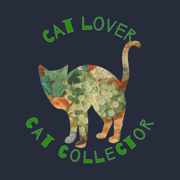 Cat Lover Cat Collector by swagmaven