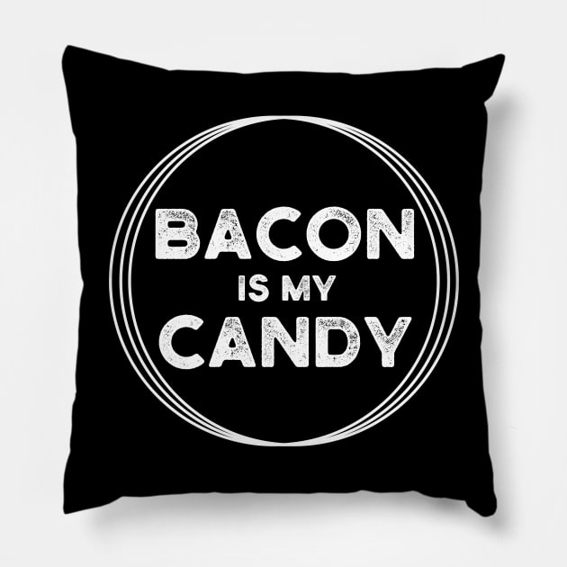 Bacon is my candy Pillow by Purrfect Corner