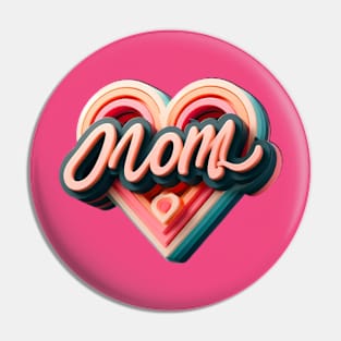 happy Mother's Day 04 Pin